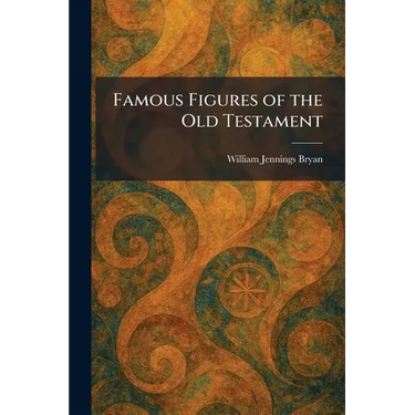 Famous Figures of the Old Testament