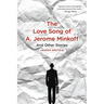 Love Song of A. Jerome Minkoff: And Other Stories