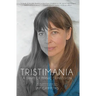 Tristimania: A Diary of Manic Depression