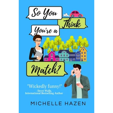 So You Think You're a Match?