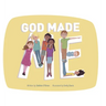 God Made Me