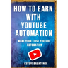 How to Earn with Youtube Automation: Make Your First Youtube Automation