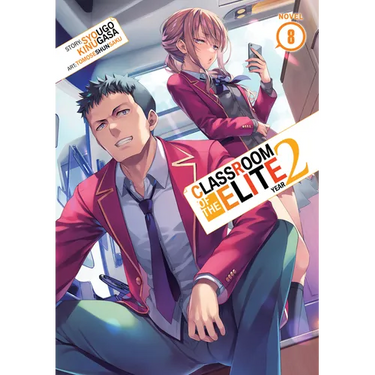 Classroom of the Elite: Year 2 (Light Novel) Vol. 8