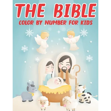 The Bible Color By Number For Kids: Bible Coloring Activity Book for Christians (volume 1)