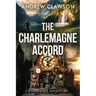 The Charlemagne Accord: A Harry Fox Archaeological Adventure