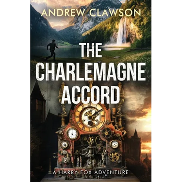 The Charlemagne Accord: A Harry Fox Archaeological Adventure