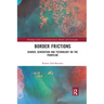 Border Frictions: Gender, Generation and Technology on the Frontline