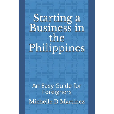 Starting a Business in the Philippines: An Easy Guide for Foreigners