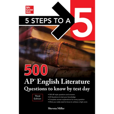 5 Steps to a 5: 500 AP English Literature Questions to Know by Test Day, Third Edition