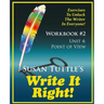 Write It Right Workbook #2: Point of View (POV): Exercises to Unlock the Writer in Everyone