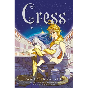 Cress: Book Three of the Lunar Chronicles
