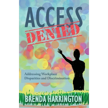 Access Denied: Addressing Workplace Disparities and Discrimination