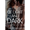 Of Light and Dark: A Dark New Adult Romantic Suspense Trilogy