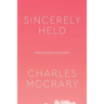 Sincerely Held: American Secularism and Its Believers