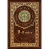 Hellenica (Royal Collector's Edition) (Annotated) (Case Laminate Hardcover with Jacket)