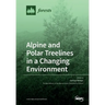 Alpine and Polar Treelines in a Changing Environment