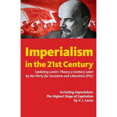 Imperialism in the 21st Century: Updating Lenin's Theory a Century Later