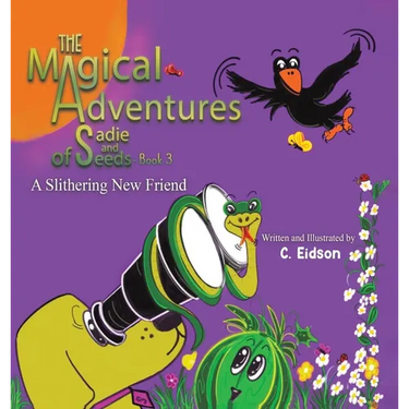 The Magical Adventures of Sadie and Seeds - Book 3