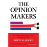 The Opinion Makers: An Insider Exposes the Truth Behind the Polls