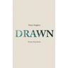 Drawn
