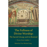 Fullness of Divine Worship