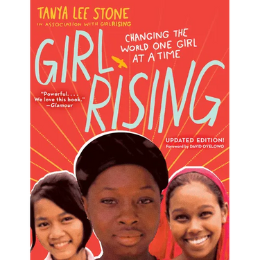 Girl Rising: Changing the World One Girl at a Time