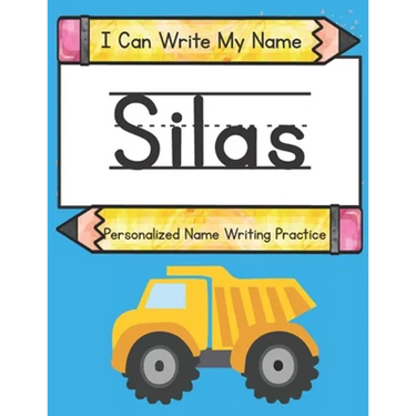I Can Write My Name: Silas: Personalized Name Writing Practice