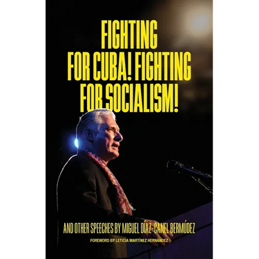 Fighting for Cuba! Fighting for Socialism!
