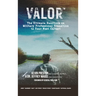 Valor: The Ultimate Handbook on Military Professional Transition to Your Next Career!