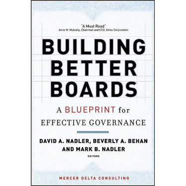 Building Better Boards: A Blueprint for Effective Governance