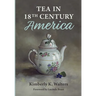 Tea in 18th Century America