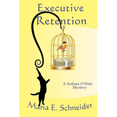 Executive Retention: A Sedona O'Hala Mystery #2