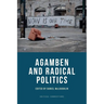 Agamben and Radical Politics