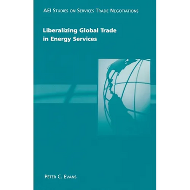 Liberalizing Global Trade in Energy Services