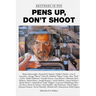 Brothers in Pen: Pens Up, Don't Shoot