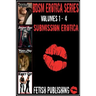BDSM Erotica Series - Volumes 1-4: Submission Erotica