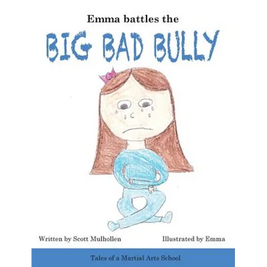 Emma Battles The Big Bad Bully
