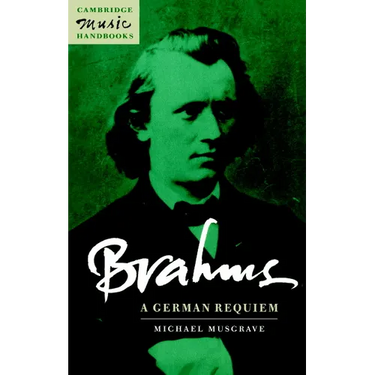 Brahms: A German Requiem