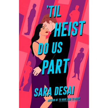 'Til Heist Do Us Part