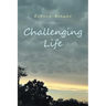 Challenging Life
