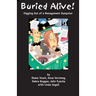 Buried Alive!: Digging Out of a Managment Dumpster