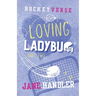 Loving Ladybug, Part Two: A Why Choose Omegaverse Hockey Romance