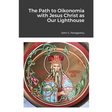 The Path to Oikonomia with Jesus Christ as Our Lighthouse