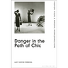Danger in the Path of Chic: Violence in Fashion Between the Wars