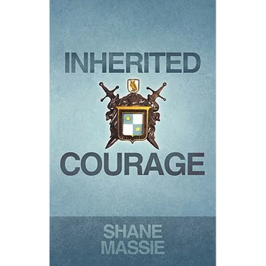 Inherited Courage