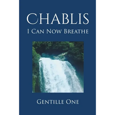Chablis: I Can Now Breathe