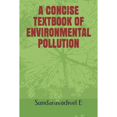 A Concise Textbook of Environmental Pollution