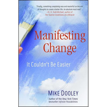 Manifesting Change: It Couldn't Be Easier