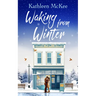 Waking from Winter