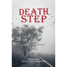 Death Step: I Died at 7:42 A.M.